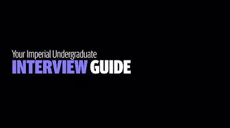 Your Imperial undergraduate interview guide