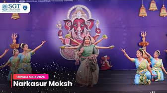 Narkasur Moksh | Diwali Mela 2025 | SGT University
