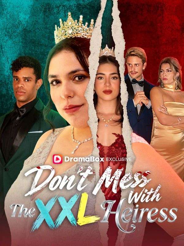 Don't Mess With The XXL Heiress [English]