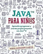 Java para niños: Aprende a programar y crea tus propios proyectos con Java 8.