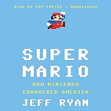 Super Mario: How Nintendo Conquered America