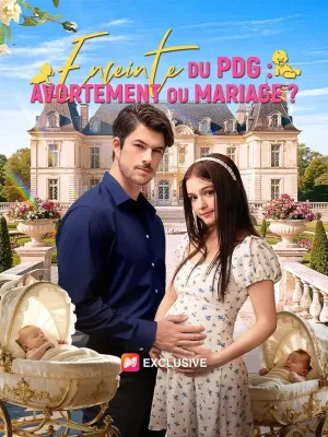 (Doublage)ENCEINTE DU PDG : AVORTEMENT OU MARIAGE ?