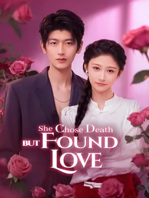 She Chose Death but Found Love