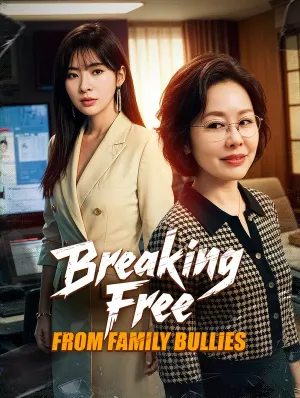 Breaking Free from Family Bullies