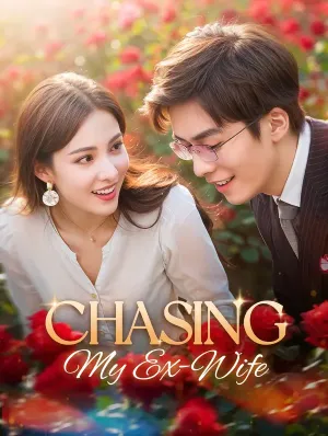 Chasing My Ex-Wife