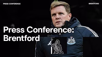 Updates on Anthony Gordon, Will Osula, Yoane Wissa | PRESS CONFERENCE | Eddie Howe pre-Brentford (A)
