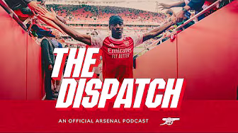 The Dispatch | Madueke exclusive & Saliba on self-improvement | The Official Arsenal Podcast | Ep.3