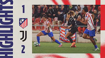 Atlético de Madrid Femenino 1-2 Juventus | ⚽ Amaiur | HIGHLIGHTS, UWCL, MD3