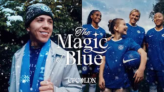 The Magic Of Blue 💙 | Chelsea Christmas Ad 2025
