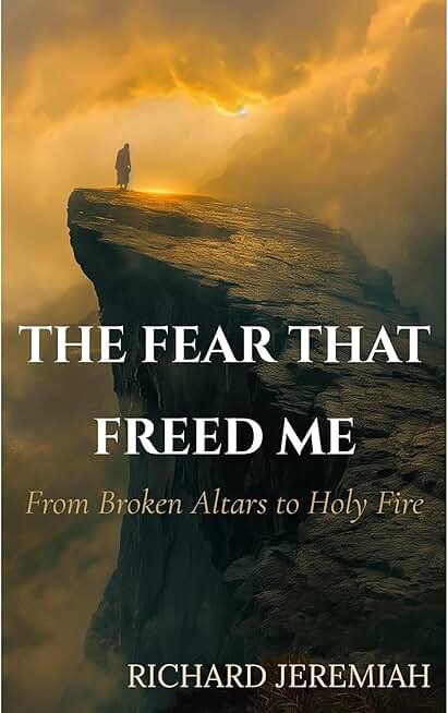 The Fear That Freed Me: From Broken Altars to Holy Fire