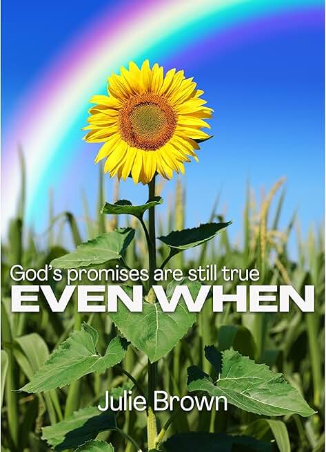 Even When: God's Promises Are Still True