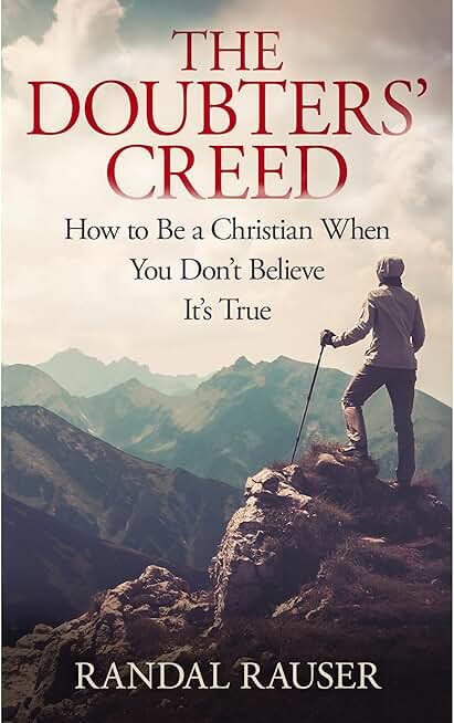 I Believe. Help My Unbelief:Reflections on the Doubtful Christian