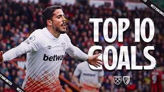 Antonio's Turn, Fornals' Scorpion Kick & MORE⚒️ | West Ham's Top 10 Goals v Bournemouth