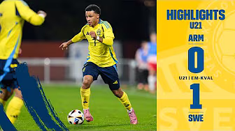 Highlights U21 | Armenien-Sverige 1-4 | Vinst i Jerevan