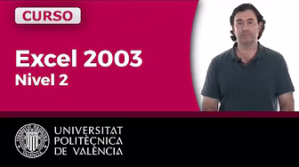 Curso Excel 2003 - Nivel 2 | Universitat Politècnica de València UPV
