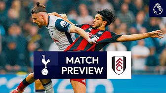 Spurs v Fulham | Premier League Match Preview
