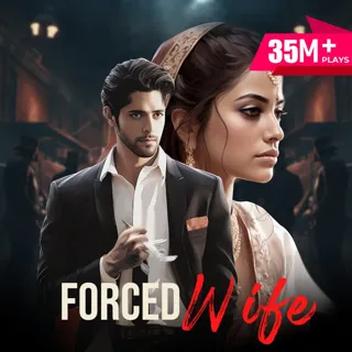 Forced Wife | फोर्स्ड वाइफ