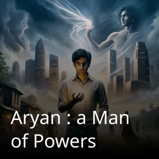 Aryan : a Man of Powers
