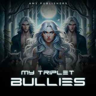 My Triplet Bullies