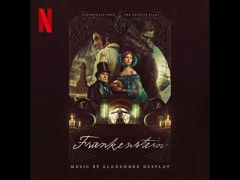 Frankenstein 2025 Soundtrack | Explosion - Alexandre Desplat | A Netflix Original Film Score |