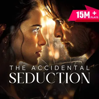 The Accidental Seduction
