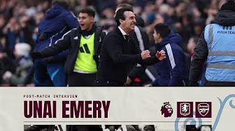 "We were believing in our victory" ๐ Unai Emery FULL Post Match Interview