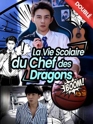 [Doublé] La Vie Scolaire du Chef des Dragons
