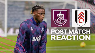 Ugochukwu Reflects on Defeat Despite Goal | REACTION | Burnley 2 - 3 Fulham
