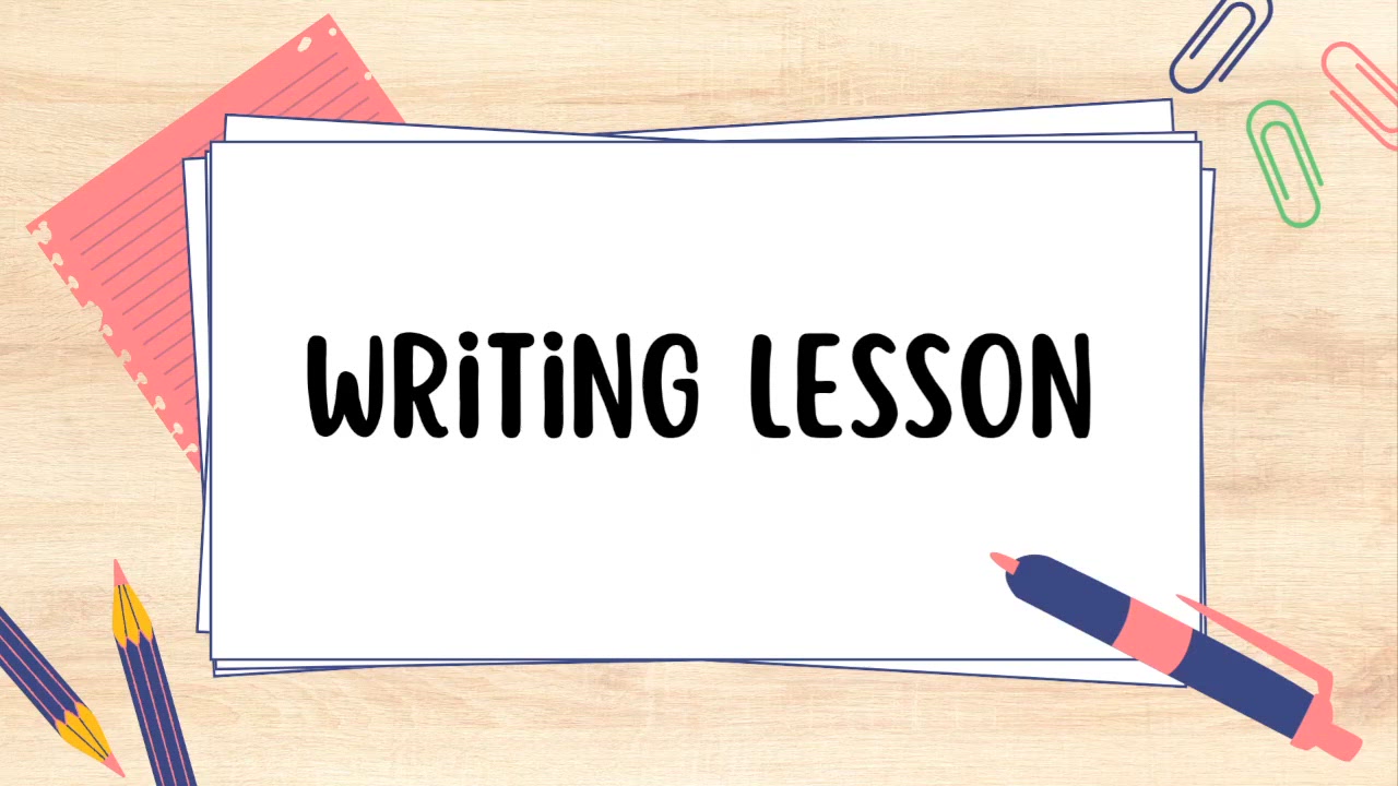 Writing Lesson
