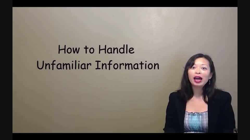 Handling Unfamiliar Information Lecture