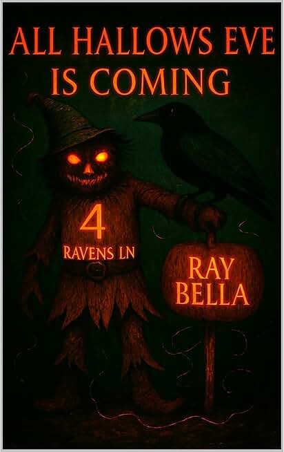 4 RAVENS LN.: ALL HALLOWS' EVE IS COMING