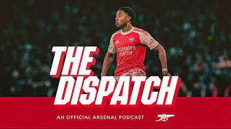 Myles Lewis-Skelly & Per Mertesacker exclusives l The Dispatch | The Official Arsenal Podcast | Ep.8