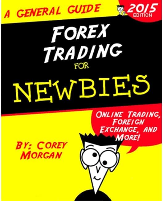 Forex Trading for Newbies: Online Trading, Foreign Exchange, and More!