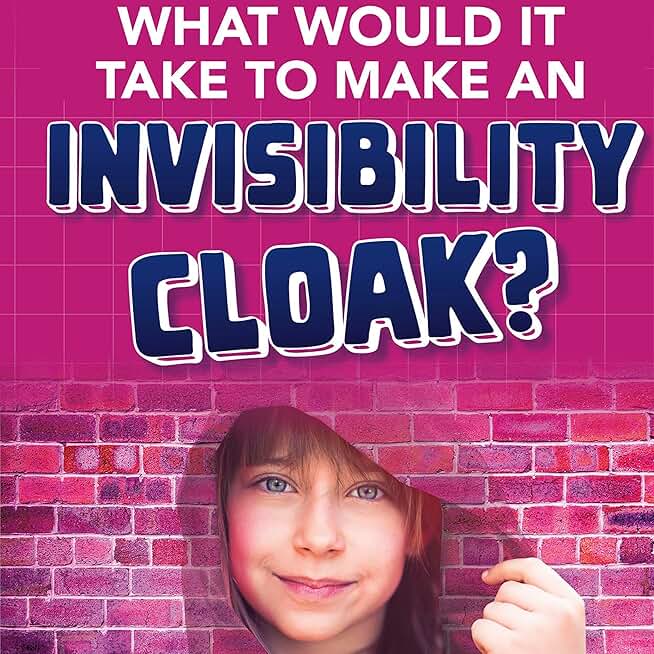 What Would It Take to Make an Invisibility Cloak?: Sci-Fi Tech (Unabridged)