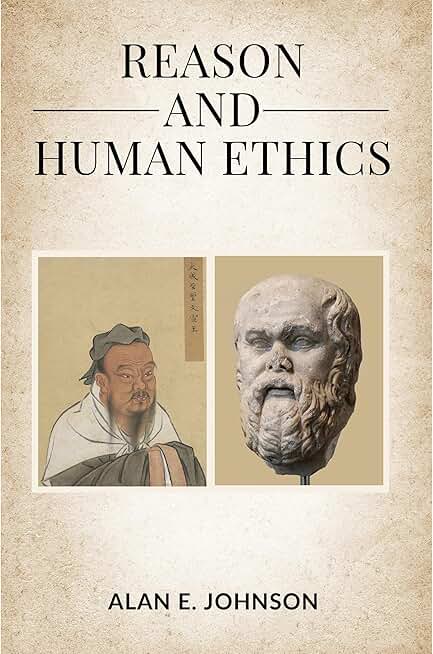 Reason and Human Ethics