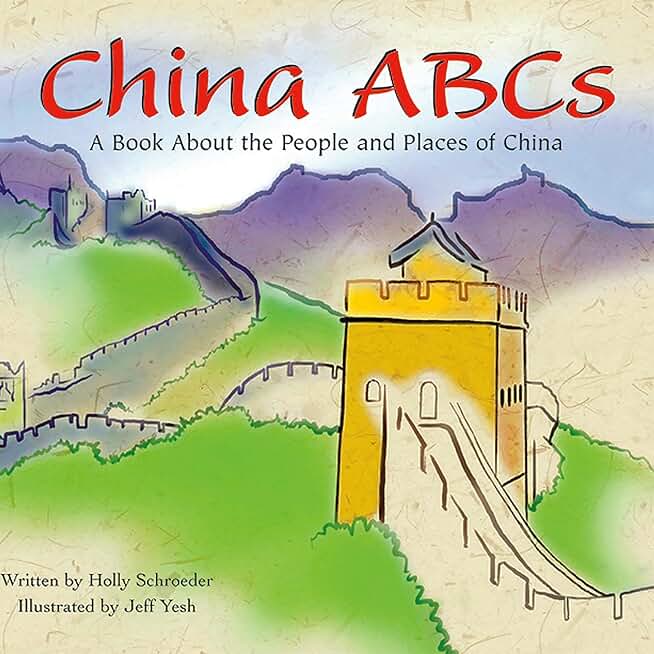 China ABCs: A Book About the People and Places of China