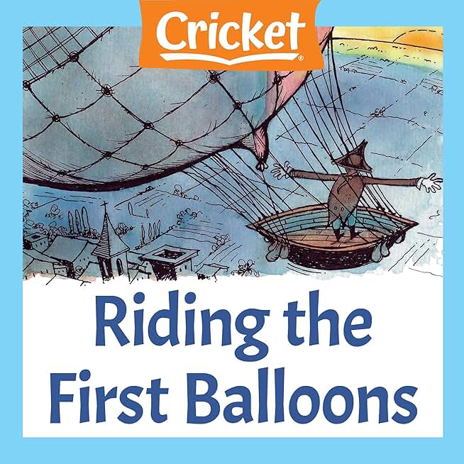 Riding the First Balloons