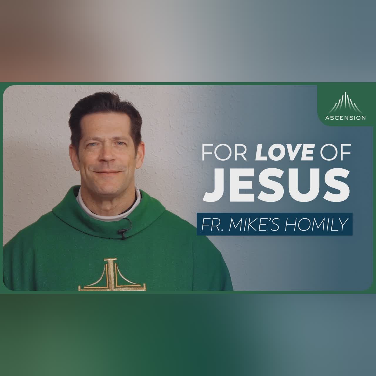 "Carry the Fire" + 32nd Sunday in Ordinary Time (Fr. Mike's Homily)