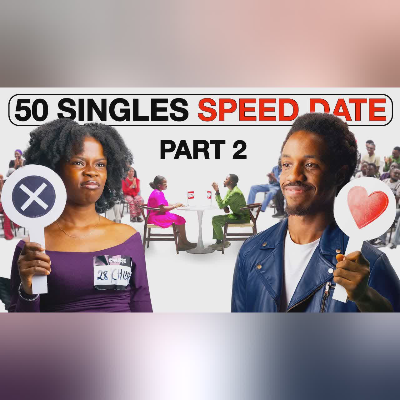 (PART 2) 50 Singles Go Speed Dating