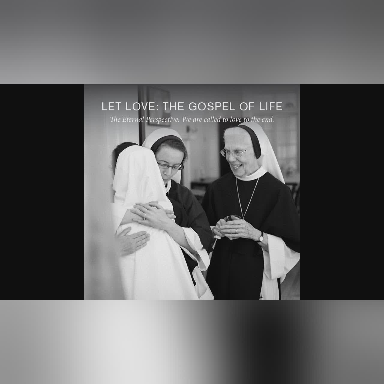 Let Love: The Gospel of Life: Chapter 4, Part 1