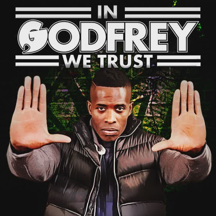 In Godfrey We Trust Podcast