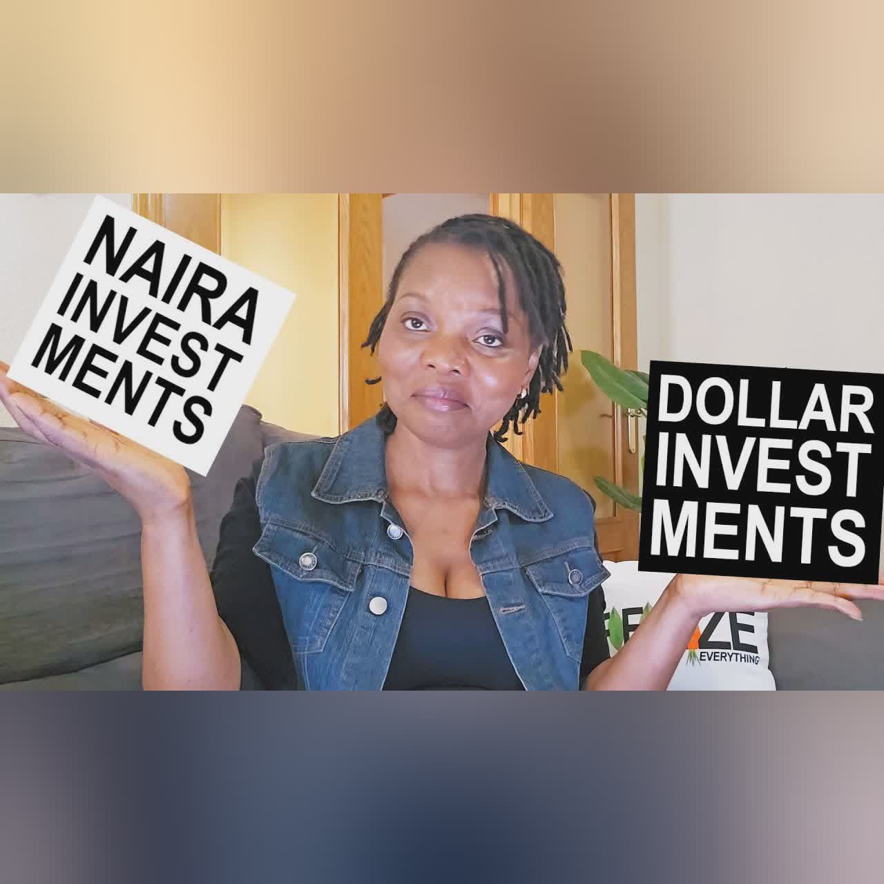 Investing in Dollars VS Investing in Naira: Which is More Profitable?