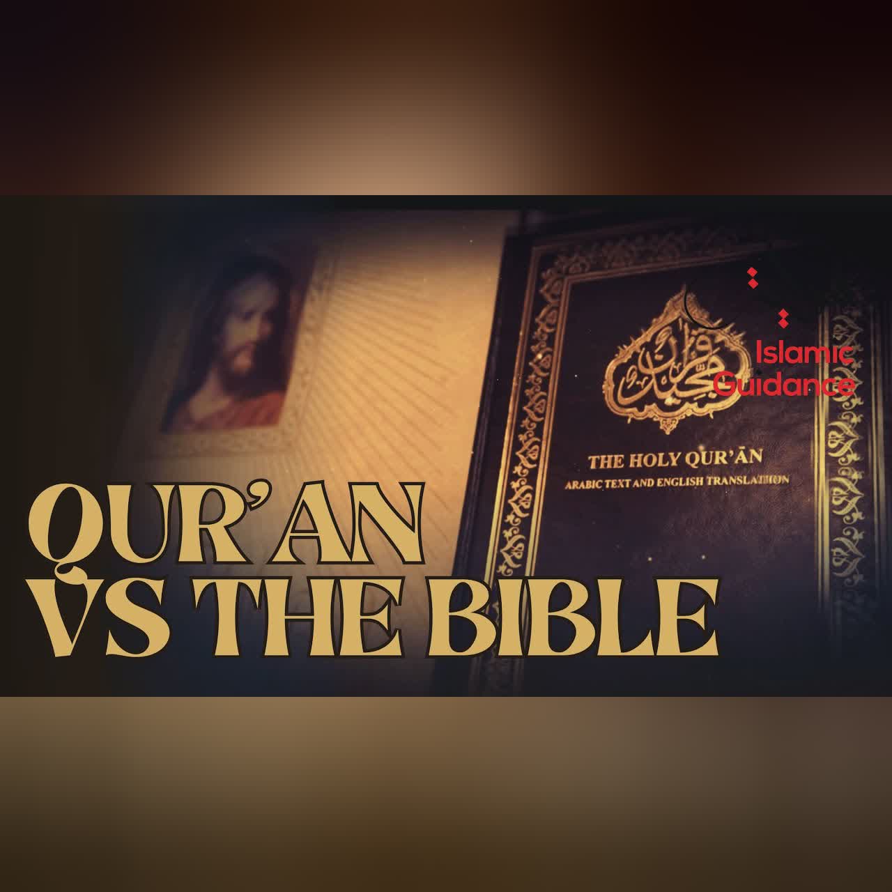 The Qur’an Versus The Bible