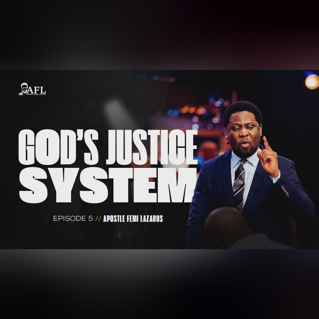 GOD'S JUSTICE SYSTEM 5