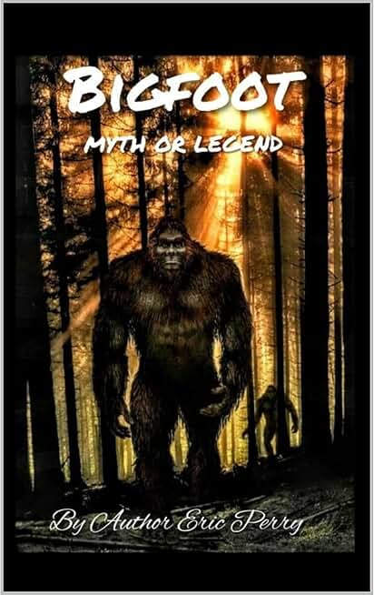 BigFoot: Myth or Legend