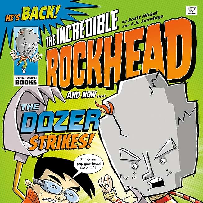 The Dozer Strikes!: The Incredible Rockhead