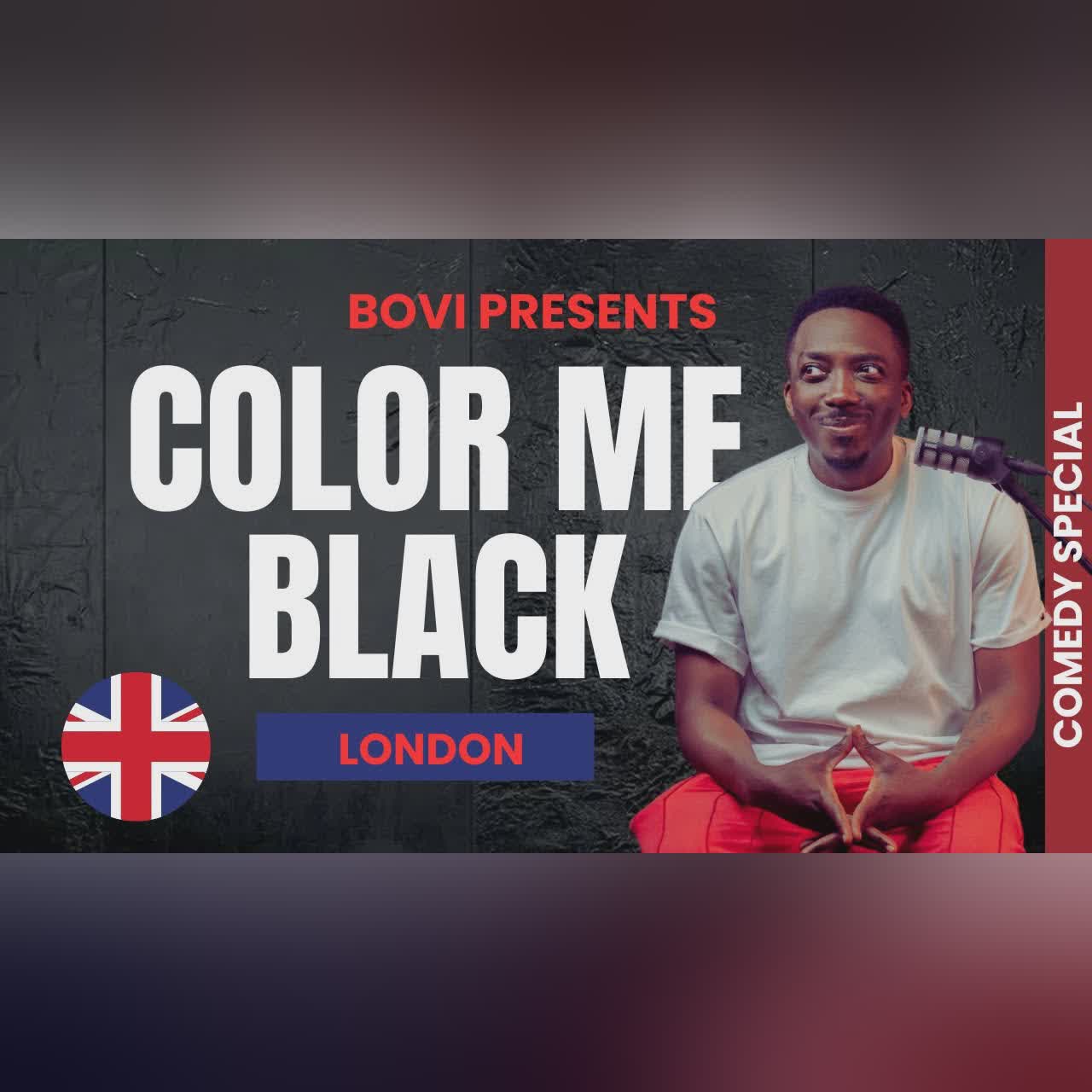 Bovi- Color Me Black (London)