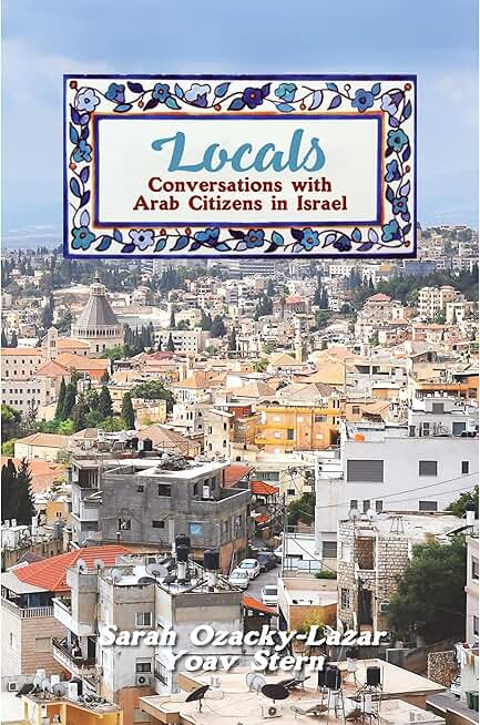 LOCALS: Conversations with Arab Citizens in Israel