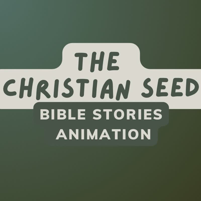 Bible Stories: The Christian Seed