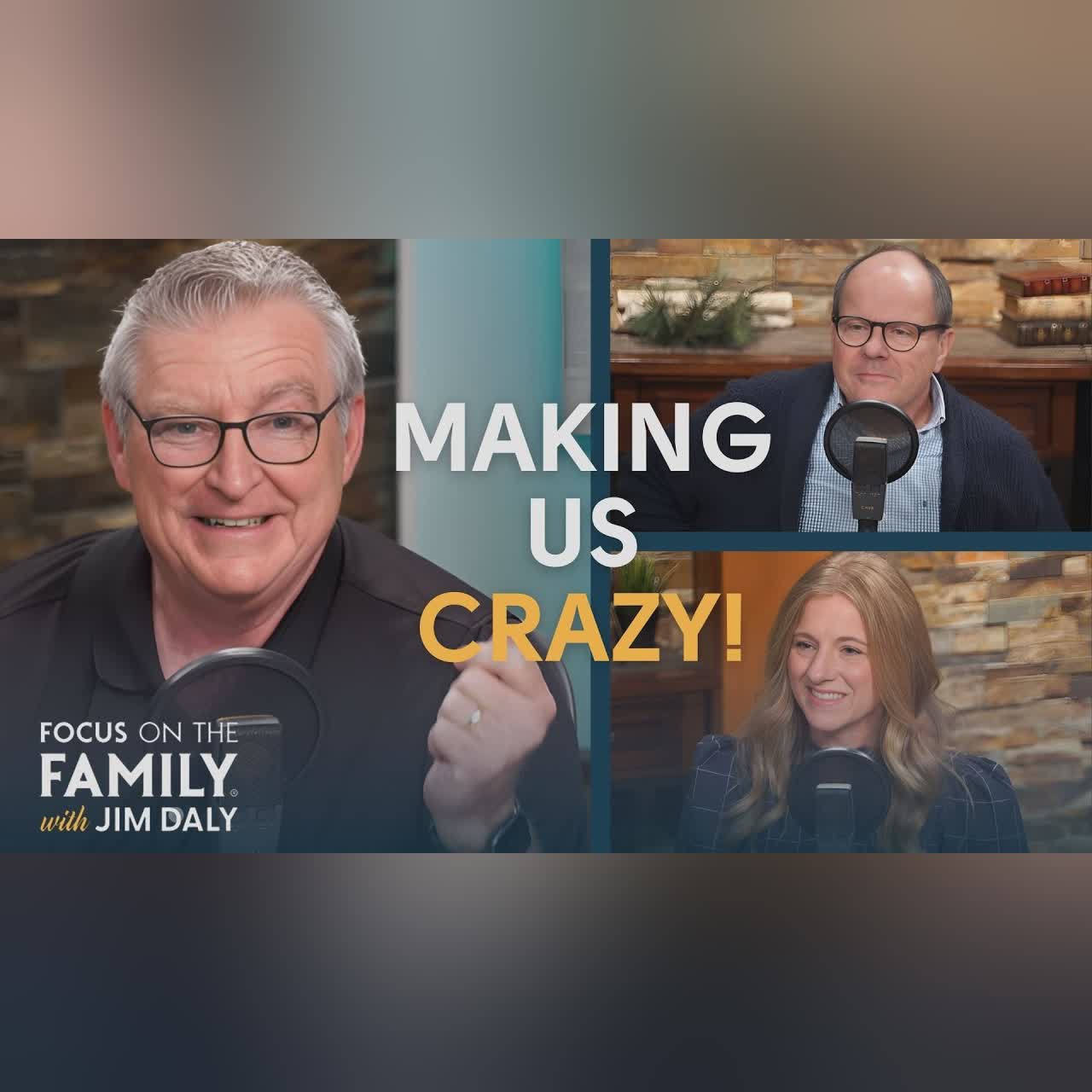 Common Teen Issues that Drive Parents Crazy - Dr. Ken Wilgus and Jessica Pfeiffer